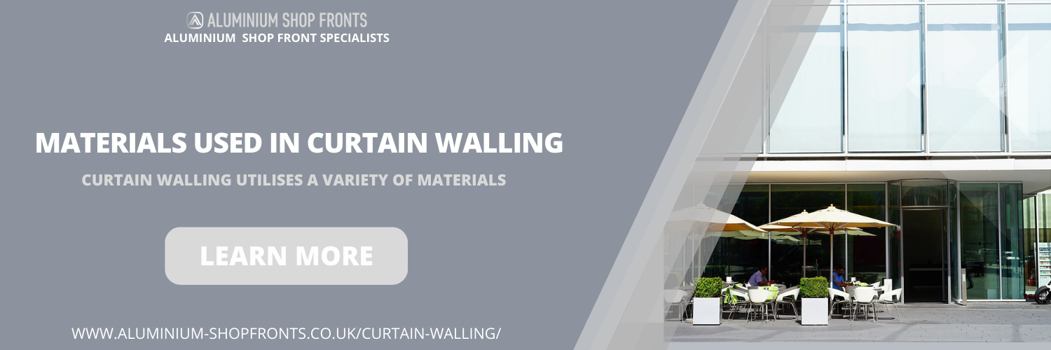 Materials Used in Curtain Walling