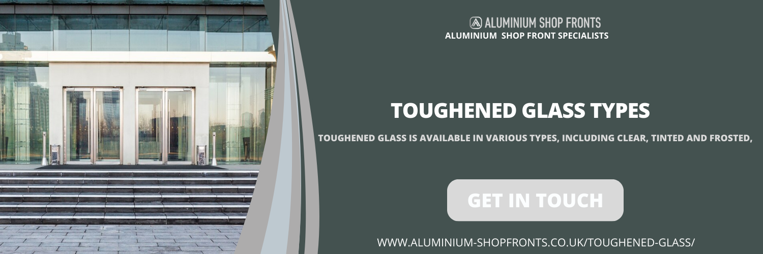 Toughened Glass Types