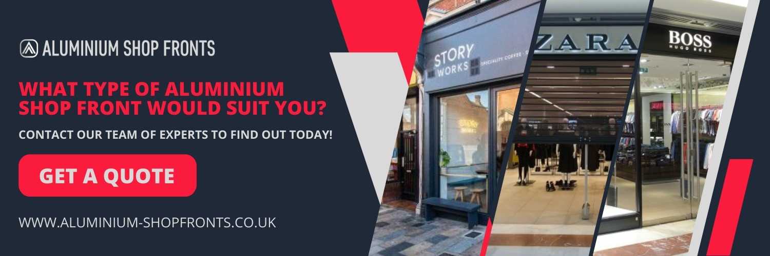 Types Of Aluminium Shop Fronts Witham 
